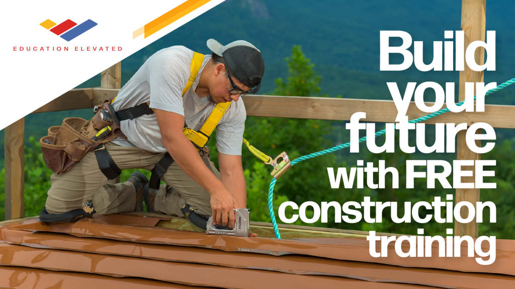 Build Your Future with FREE construction training.