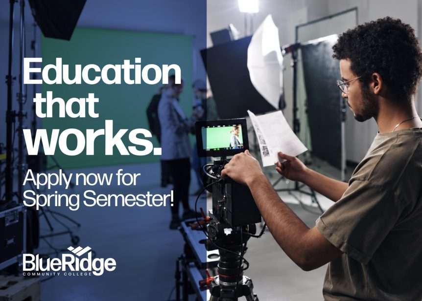 Education that Works. Apply now for Spring Semester. Blue Ridge Community College.